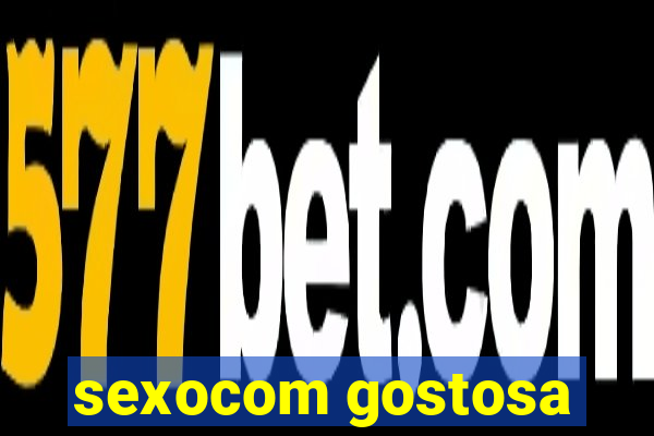 sexocom gostosa